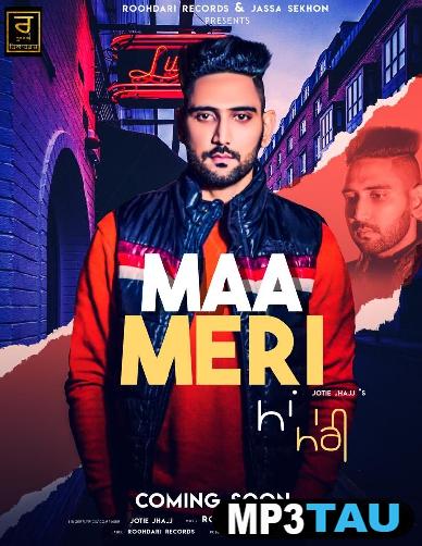 Maa-Meri Jotie Jhajj mp3 song lyrics